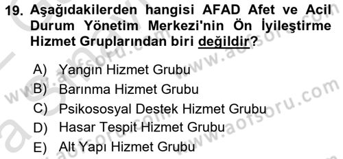 Acil Durum Ve Afet Yönetimi Planları Dersi 2021 - 2022 Yılı (Vize) Ara Sınav Soruları 19. Soru