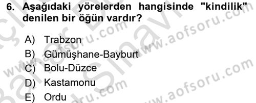 Yöresel Mutfaklar Dersi 2016 - 2017 Yılı (Final) Dönem Sonu Sınav Soruları 6. Soru