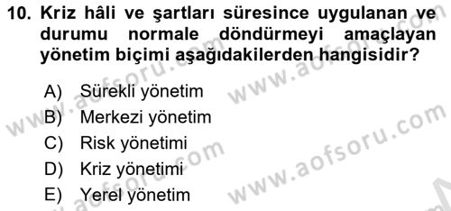 Afet Yönetimi 1 Dersi 2019 - 2020 Yılı (Vize) Ara Sınav Soruları 10. Soru