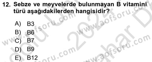 Beslenmenin Temel İlkeleri Dersi 2024 - 2025 Yılı (Vize) Ara Sınav Soruları 12. Soru