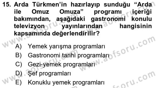 Gastronomi Ve Medya Dersi 2022 - 2023 Yılı (Vize) Ara Sınav Soruları 15. Soru