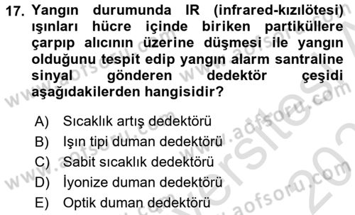 Yangın ve Yangın Güvenliği Dersi 2021 - 2022 Yılı (Final) Dönem Sonu Sınav Soruları 17. Soru