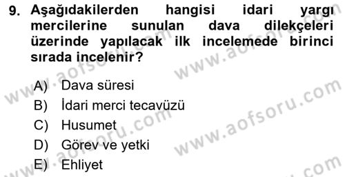 İdari Yargı Dersi 2022 - 2023 Yılı Yaz Okulu Sınav Soruları 9. Soru