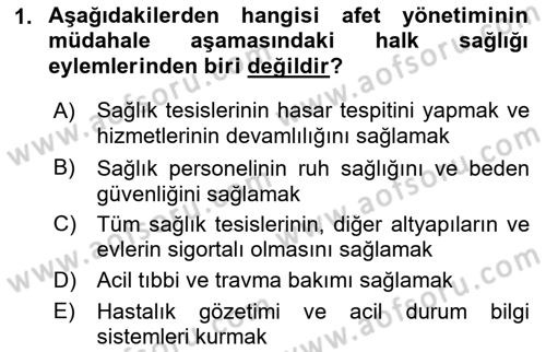 Afet Yönetiminde Sağlık Hizmetleri Dersi 2022 - 2023 Yılı Yaz Okulu Sınav Soruları 1. Soru