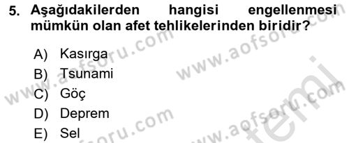 Afet Yönetimi 1 Dersi 2022 - 2023 Yılı Yaz Okulu Sınav Soruları 5. Soru