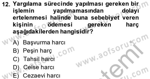 Damga Vergisi Ve Harçlar Bilgisi Dersi 2013 - 2014 Yılı (Final) Dönem Sonu Sınav Soruları 12. Soru