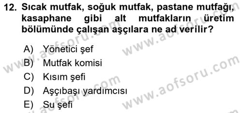 Yiyecek Ve İçecek İşletmeciliği Dersi 2023 - 2024 Yılı (Vize) Ara Sınav Soruları 12. Soru