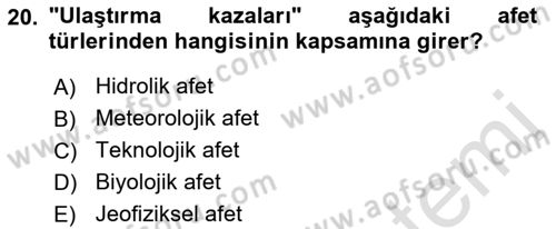 Afet Ekonomisi Ve Sigortacılığı Dersi 2021 - 2022 Yılı (Vize) Ara Sınav Soruları 20. Soru