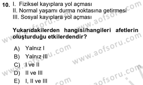 Acil Durum ve Afet Farkındalık Eğitimi Dersi 2022 - 2023 Yılı (Vize) Ara Sınav Soruları 10. Soru