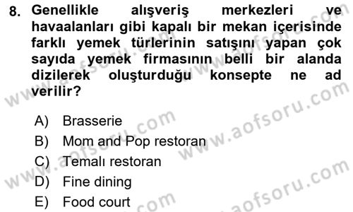 Yiyecek Ve İçecek İşletmeciliği Dersi 2022 - 2023 Yılı (Vize) Ara Sınav Soruları 8. Soru