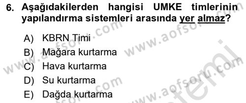 Arama Kurtarma Bilgisi ve Etik Değerler Dersi 2023 - 2024 Yılı (Vize) Ara Sınav Soruları 6. Soru