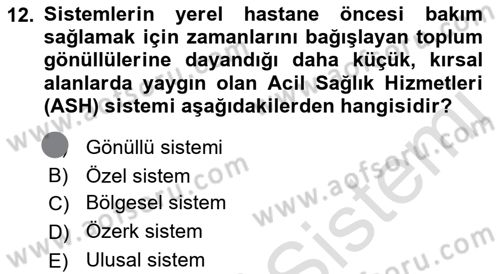 Afet Yönetiminde Sağlık Hizmetleri Dersi 2023 - 2024 Yılı (Final) Dönem Sonu Sınav Soruları 12. Soru