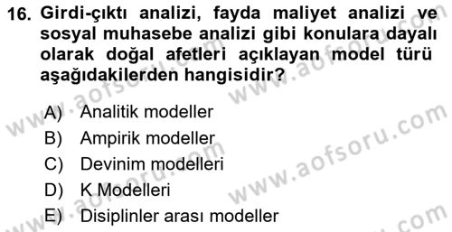 Afet Ekonomisi Ve Sigortacılığı Dersi 2018 - 2019 Yılı (Vize) Ara Sınav Soruları 16. Soru