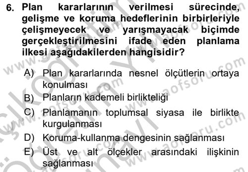 Kent, Planlama ve Afet Risk Yönetimi Dersi 2018 - 2019 Yılı Yaz Okulu Sınav Soruları 6. Soru