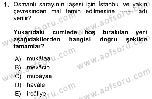 Osmanlı Mutfağı Dersi 2018 - 2019 Yılı Yaz Okulu Sınav Soruları 1. Soru