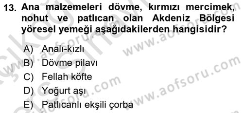 Yöresel Mutfaklar Dersi 2018 - 2019 Yılı 3 Ders Sınav Soruları 13. Soru