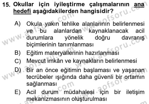 Acil Durum Ve Afet Yönetimi Planları Dersi 2019 - 2020 Yılı (Final) Dönem Sonu Sınav Soruları 15. Soru