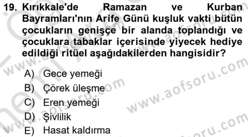 Yöresel Mutfaklar Dersi 2021 - 2022 Yılı (Vize) Ara Sınav Soruları 19. Soru
