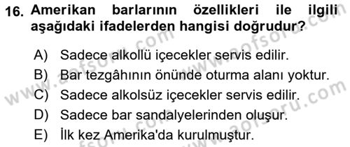 Yiyecek Ve İçecek İşletmeciliği Dersi 2023 - 2024 Yılı (Vize) Ara Sınav Soruları 16. Soru