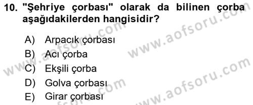 Gastronomi Ve Sürdürülebilirlik Dersi 2020 - 2021 Yılı Yaz Okulu Sınav Soruları 10. Soru