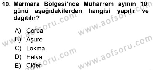 Türk Mutfak Kültürü Dersi 2016 - 2017 Yılı (Final) Dönem Sonu Sınav Soruları 10. Soru