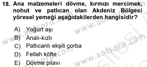 Yöresel Mutfaklar Dersi 2017 - 2018 Yılı 3 Ders Sınav Soruları 18. Soru