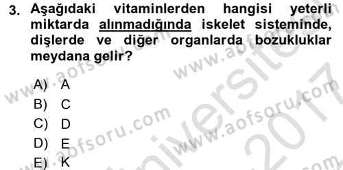 Beslenmenin Temel İlkeleri Dersi 2016 - 2017 Yılı (Final) Dönem Sonu Sınav Soruları 3. Soru