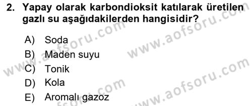 İçecek Bilgisi Dersi 2021 - 2022 Yılı Yaz Okulu Sınav Soruları 2. Soru