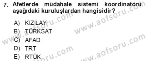 Acil Durum Ve Afet Yönetimi Planları Dersi 2023 - 2024 Yılı Yaz Okulu Sınav Soruları 7. Soru