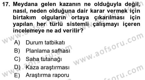 Acil Durum ve Afetlerde Ulaştırma Yönetimi ve Uygulamaları Dersi 2022 - 2023 Yılı Yaz Okulu Sınav Soruları 17. Soru
