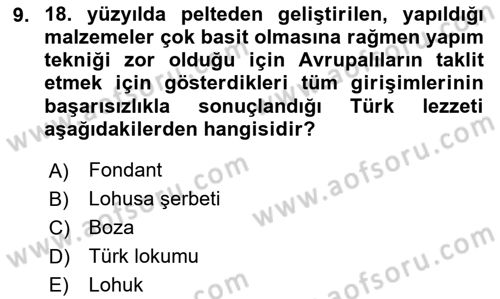 Türk Mutfak Kültürü Dersi 2024 - 2025 Yılı (Final) Dönem Sonu Sınav Soruları 9. Soru