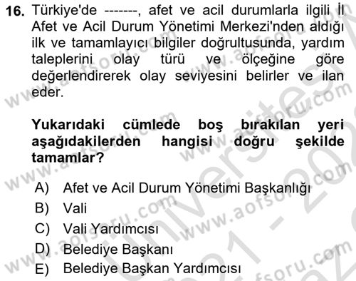Afet Yönetimi 1 Dersi 2021 - 2022 Yılı Yaz Okulu Sınav Soruları 16. Soru
