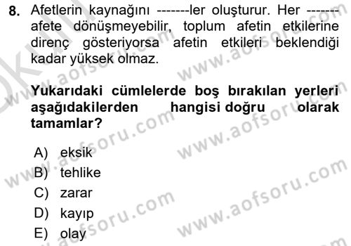Afet Ekonomisi Ve Sigortacılığı Dersi 2020 - 2021 Yılı Yaz Okulu Sınav Soruları 8. Soru