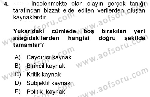 Acil Durum ve Afet Farkındalık Eğitimi Dersi 2018 - 2019 Yılı (Vize) Ara Sınav Soruları 4. Soru