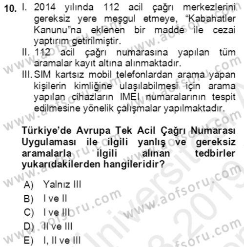 Acil Çağrı Yönetimi Dersi 2018 - 2019 Yılı (Final) Dönem Sonu Sınav Soruları 10. Soru