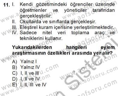 Bilimsel Araştırma Yöntemleri Dersi 2014 - 2015 Yılı (Vize) Ara Sınav Soruları 11. Soru