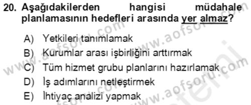 Acil Durum Ve Afet Yönetimi Planları Dersi 2018 - 2019 Yılı (Vize) Ara Sınav Soruları 20. Soru