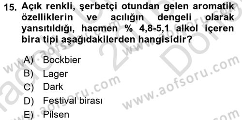 İçecek Bilgisi Dersi 2016 - 2017 Yılı (Final) Dönem Sonu Sınav Soruları 15. Soru