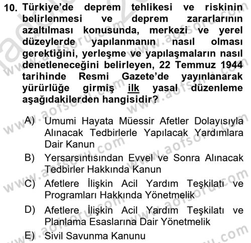 Acil Durum Ve Afet Yönetimi Planları Dersi 2024 - 2025 Yılı (Vize) Ara Sınav Soruları 10. Soru