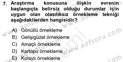 Sosyal Bilimlerde Araştırma Yöntemleri Dersi 2017 - 2018 Yılı (Final) Dönem Sonu Sınav Soruları 7. Soru