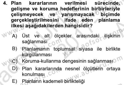 Kent, Planlama ve Afet Risk Yönetimi Dersi 2017 - 2018 Yılı (Vize) Ara Sınav Soruları 4. Soru