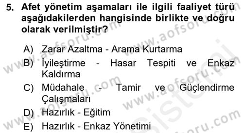 Afet Senaryosu ve Tatbikatlar Dersi 2018 - 2019 Yılı (Final) Dönem Sonu Sınav Soruları 5. Soru