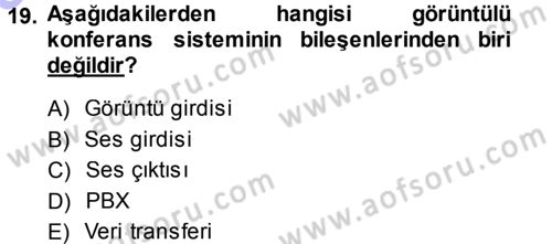Büro Teknolojileri Dersi 2013 - 2014 Yılı (Vize) Ara Sınav Soruları 19. Soru