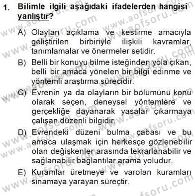 Bilimsel Araştırma Yöntemleri Dersi 2014 - 2015 Yılı (Vize) Ara Sınav Soruları 1. Soru
