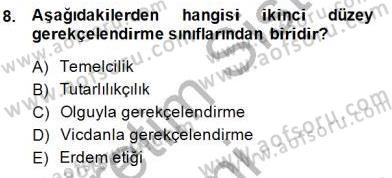 Adalet Meslek Etiği Dersi 2014 - 2015 Yılı (Vize) Ara Sınav Soruları 8. Soru