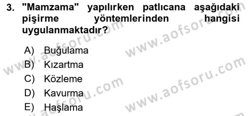 Yöresel Mutfaklar Dersi 2018 - 2019 Yılı (Vize) Ara Sınav Soruları 3. Soru