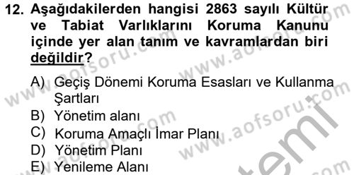 Arkeolojik Alan Yönetimi Dersi 2013 - 2014 Yılı (Final) Dönem Sonu Sınav Soruları 12. Soru