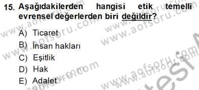 Adalet Meslek Etiği Dersi 2014 - 2015 Yılı (Vize) Ara Sınav Soruları 15. Soru
