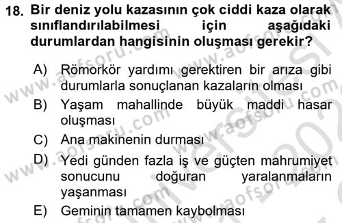 Acil Durum ve Afetlerde Ulaştırma Yönetimi ve Uygulamaları Dersi 2021 - 2022 Yılı Yaz Okulu Sınav Soruları 18. Soru