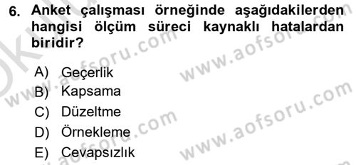Uluslararası İlişkilerde Araştırma Yöntemleri Dersi 2023 - 2024 Yılı Yaz Okulu Sınav Soruları 6. Soru
